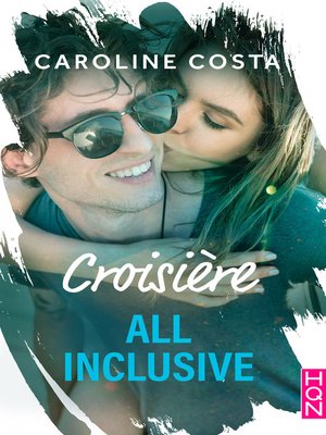 cover image of Croisière all inclusive (amour compris)